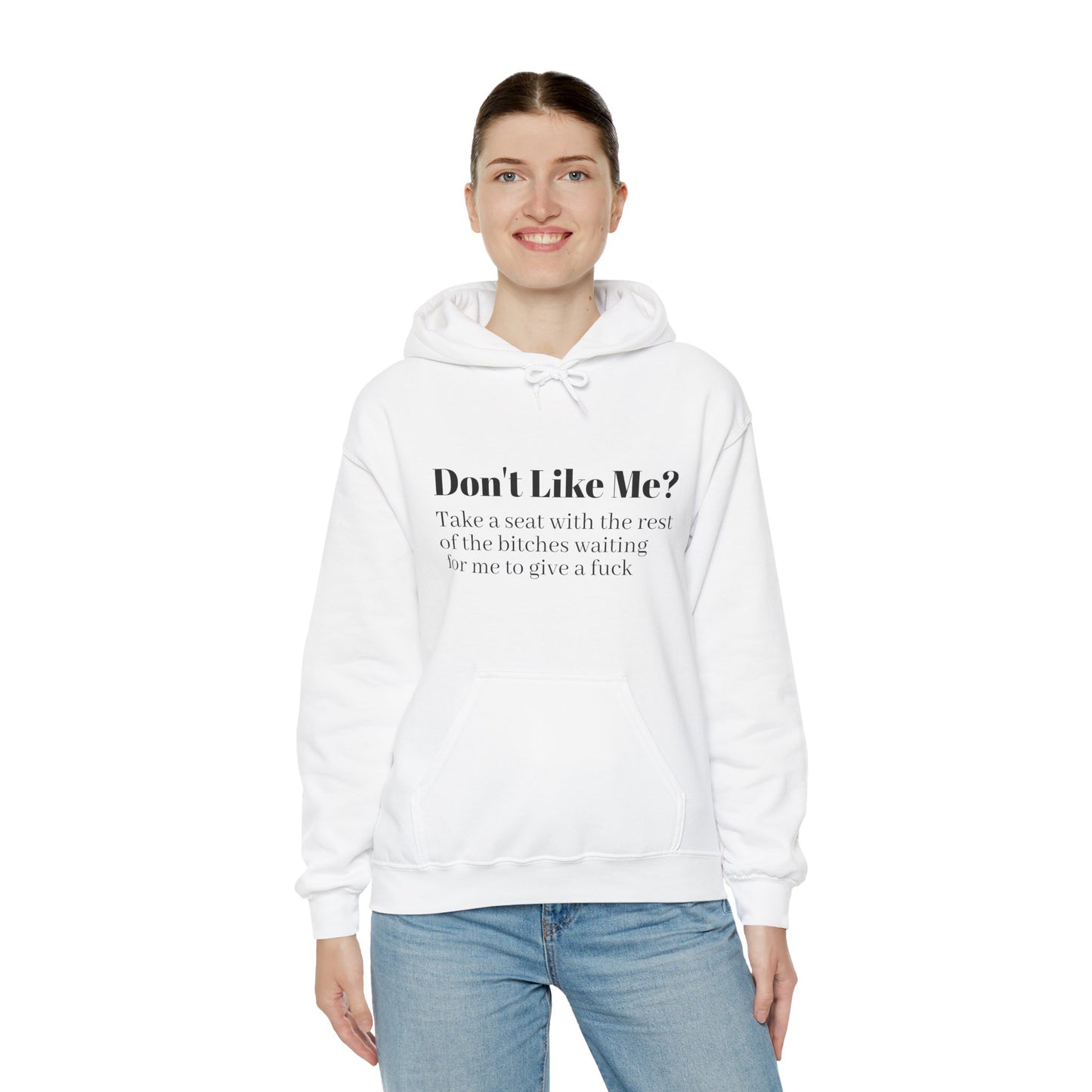 Don't Like Me? Hoodie