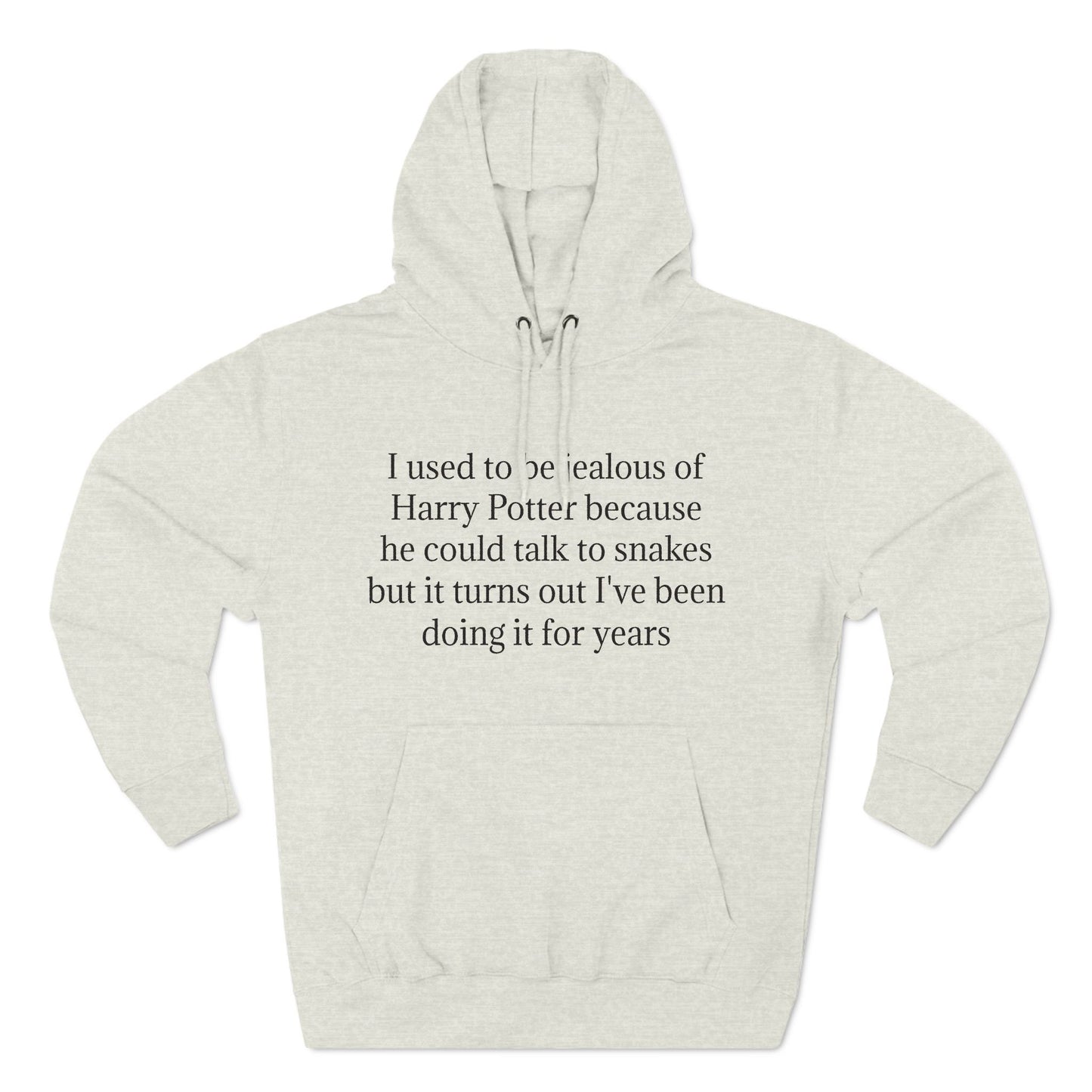 I Used To Be Jealous of HP Hoodie