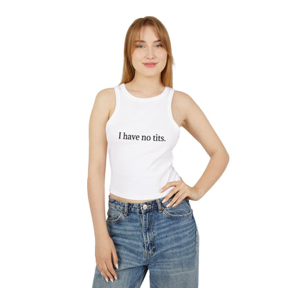 I Have No Women's Micro Rib Racer Tank Top