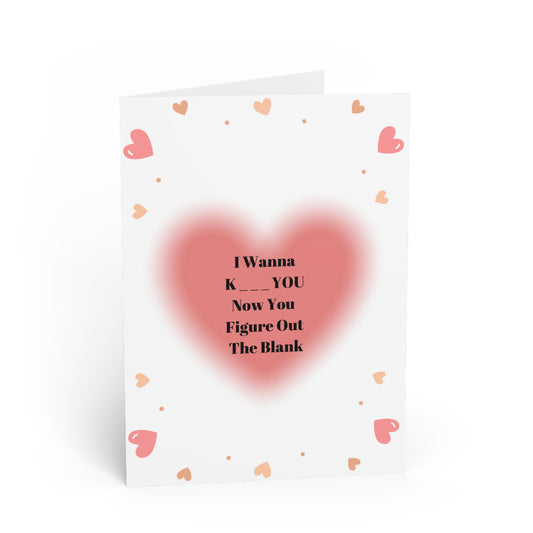 I Wanna K You Valentines Day Card