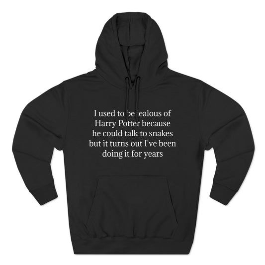 I Used To Be Jealous of HP Hoodie