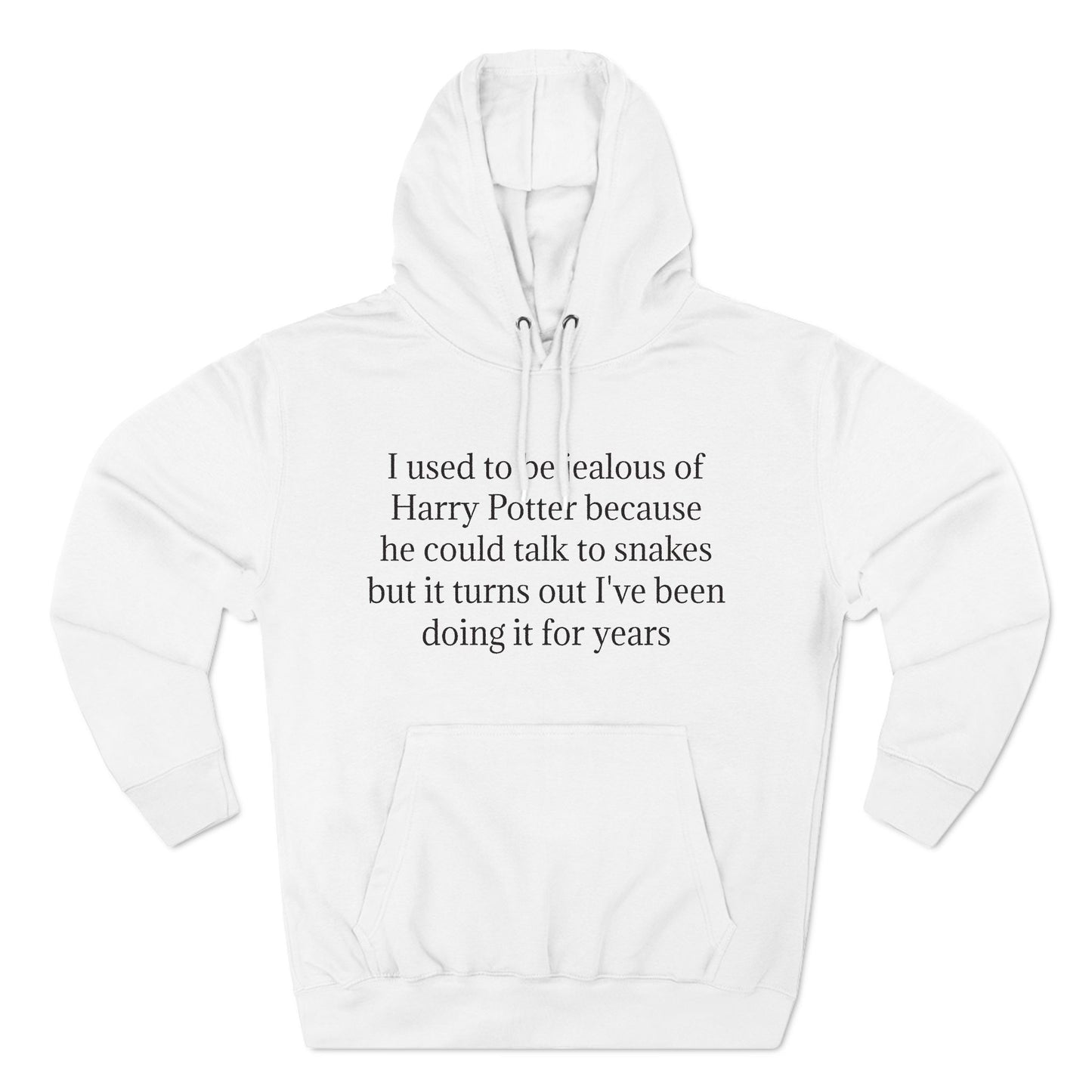 I Used To Be Jealous of HP Hoodie