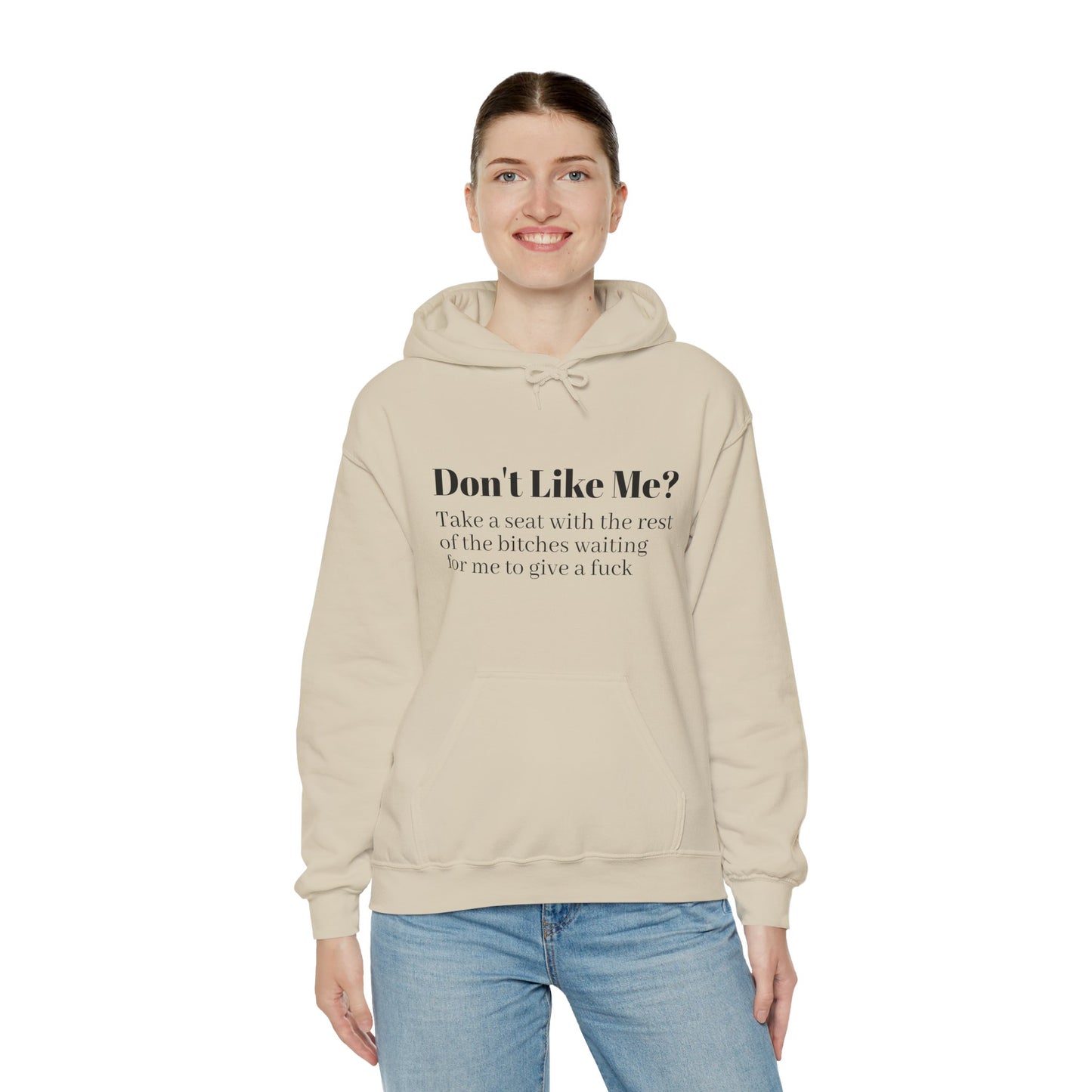 Don't Like Me? Hoodie