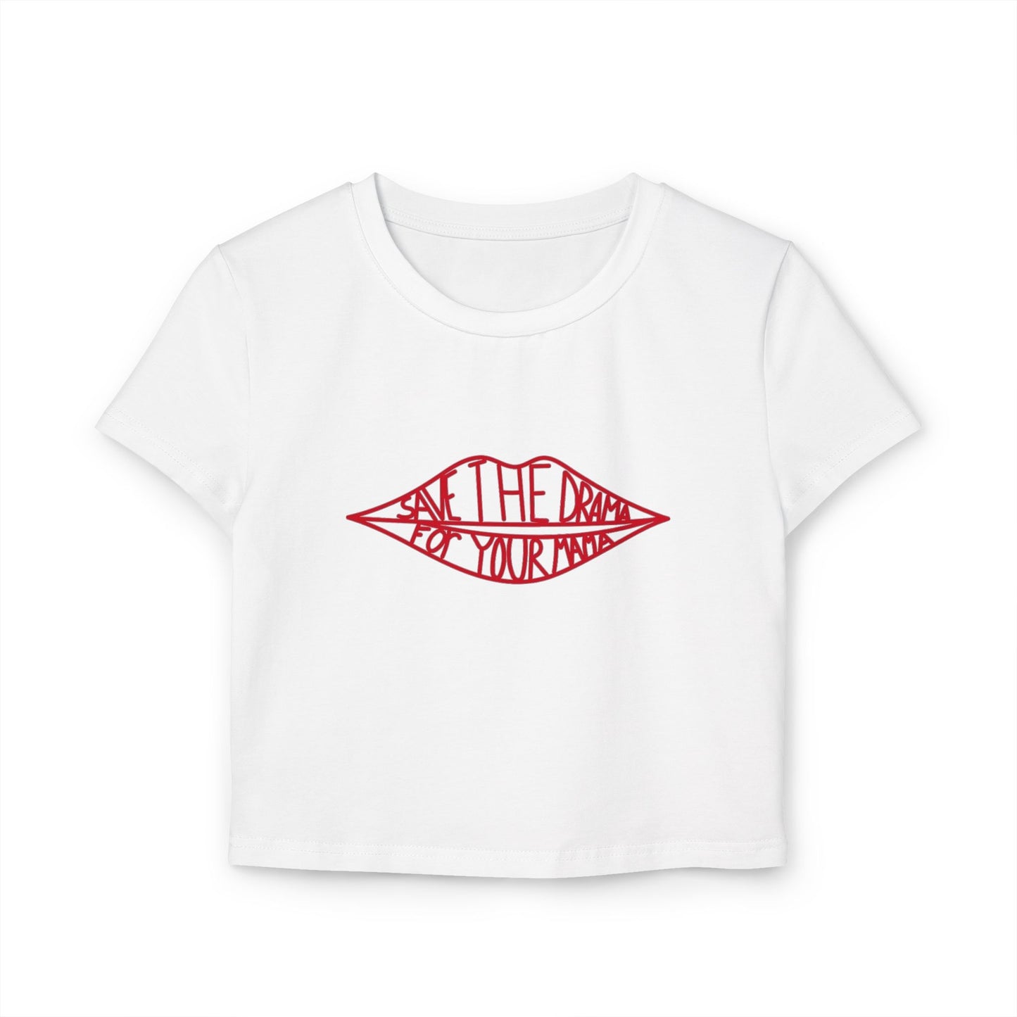 Save the Drama For Your Mama Women's Baby Tee