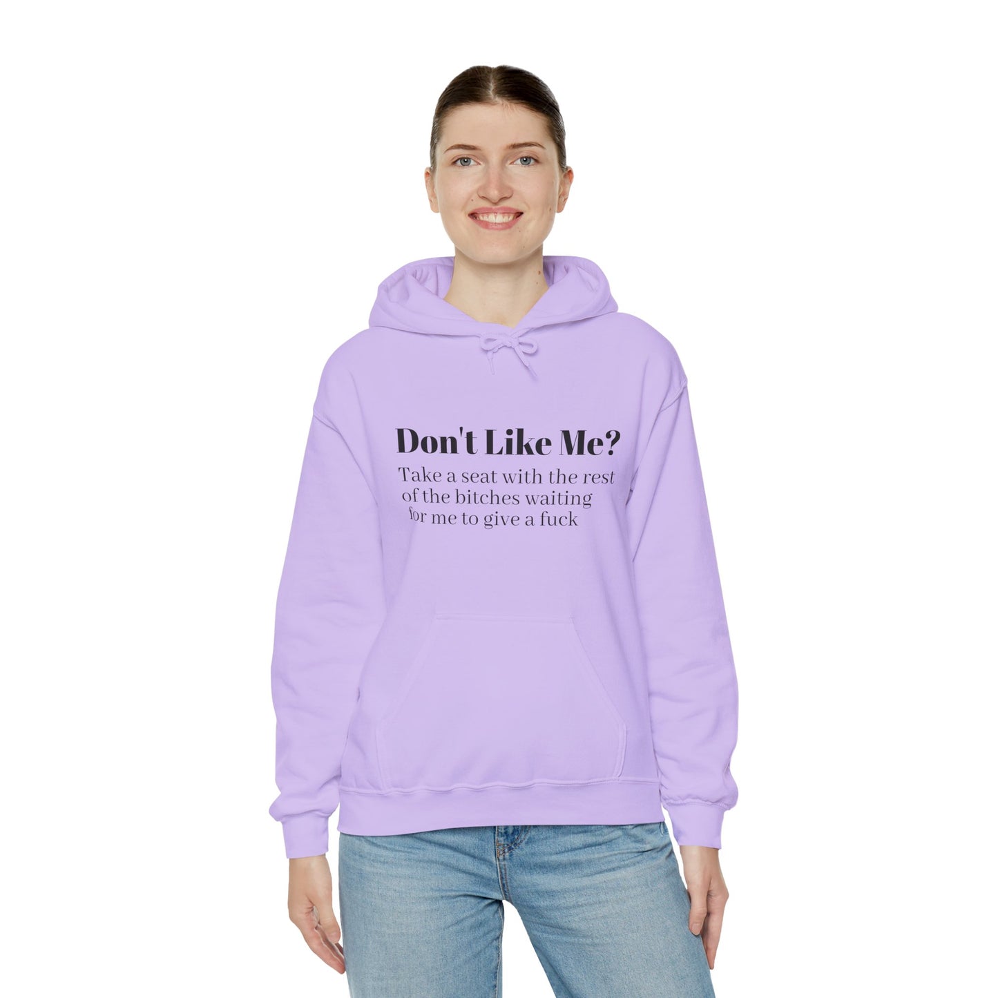 Don't Like Me? Hoodie